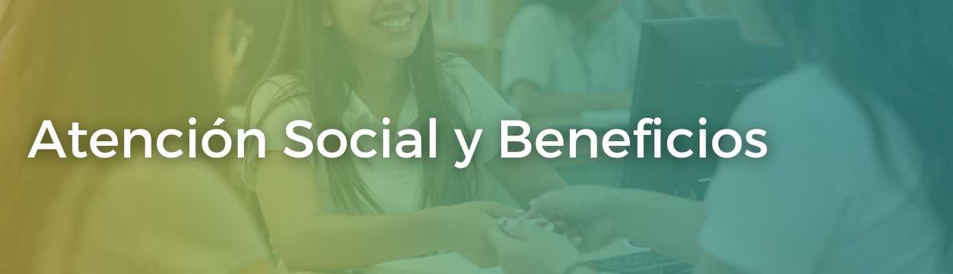 Atención Social y Beneficios